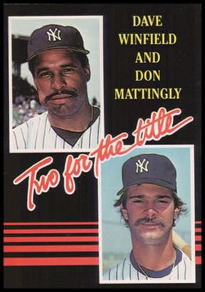 140 Two for the Title ( Dave Winfield Don Mattingly)